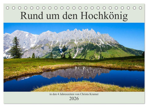 Rund um den Hochkönig (Tischkalender 2026 DIN A5 quer), CALVENDO Monatskalender