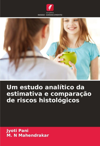 Um estudo analítico da estimativa e comparação de riscos histológicos