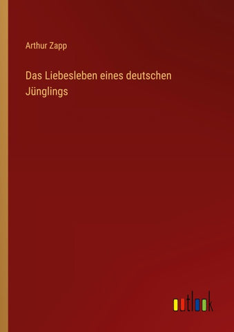 Das Liebesleben eines deutschen Jünglings