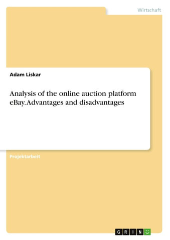 Analysis of the online auction platform eBay. Advantages and disadvantages