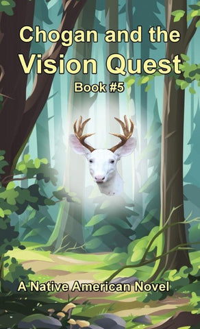 Chogan and the Vision Quest