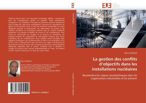 La gestion des conflits d''objectifs dans les installations nucléaires