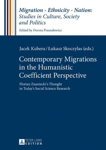 Contemporary Migrations in the Humanistic Coefficient Perspective