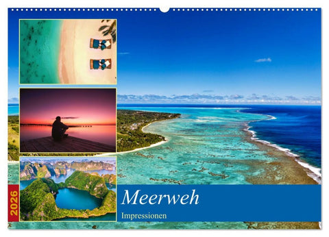 MEERweh Impressionen (Wandkalender 2026 DIN A2 quer), CALVENDO Monatskalender