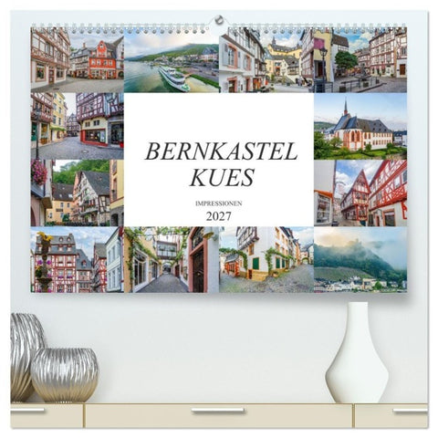 Bernkastel Kues Impressionen (hochwertiger Premium Wandkalender 2027 DIN A2 quer), Kunstdruck in Hochglanz