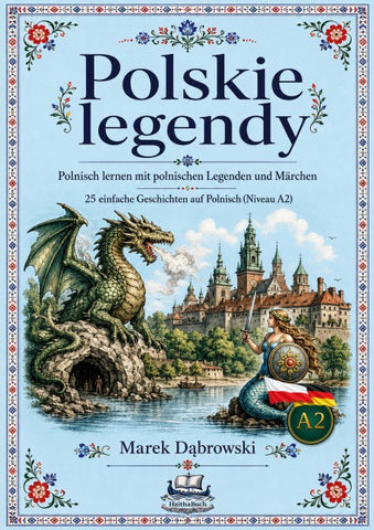Polskie legendy  Polnisch lernen mit polnischen Legenden und Märchen: