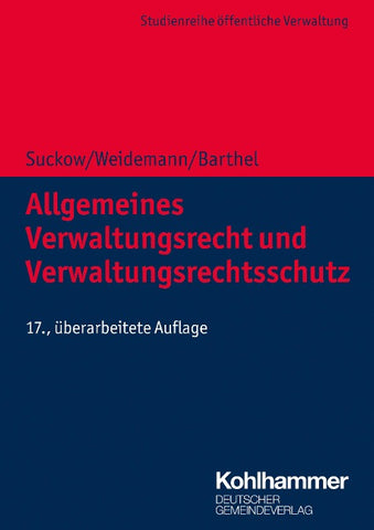 Allgemeines Verwaltungsrecht und Verwaltungsrechtsschutz