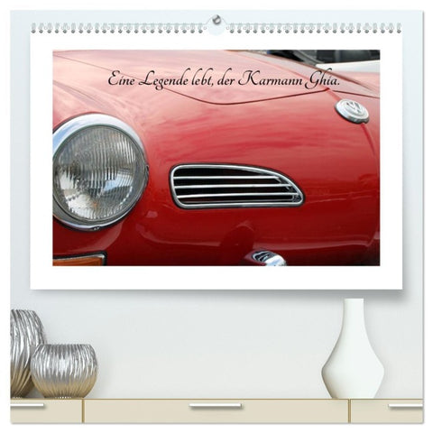 Eine Legende lebt, der Karmann-Ghia (hochwertiger Premium Wandkalender 2026 DIN A2 quer), Kunstdruck in Hochglanz