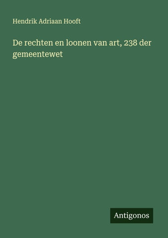De rechten en loonen van art, 238 der gemeentewet