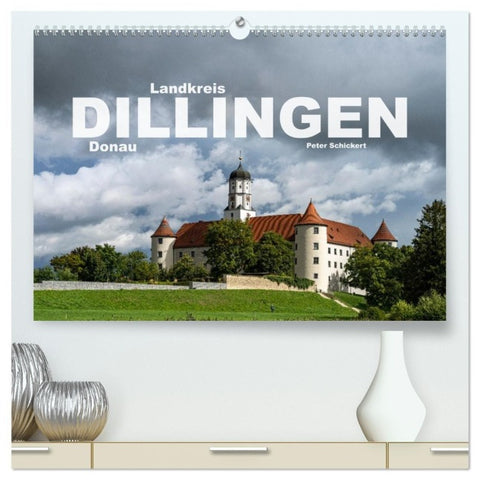 Landkreis Dillingen Donau (hochwertiger Premium Wandkalender 2027 DIN A2 quer), Kunstdruck in Hochglanz