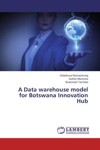 A Data warehouse model for Botswana Innovation Hub