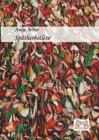 Spätherbstlese: Late Vintage