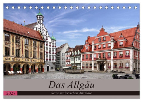 Das Allgäu - Seine malerischen Altstädte (Tischkalender 2027 DIN A5 quer), CALVENDO Monatskalender