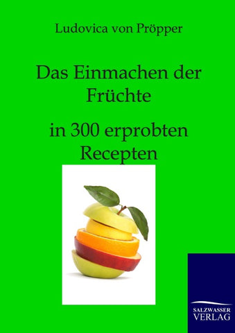 Das Einmachen der Früchte
