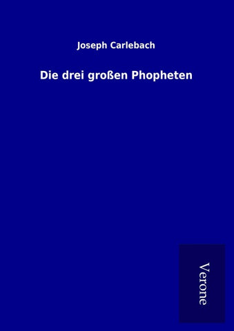 Die drei großen Phopheten
