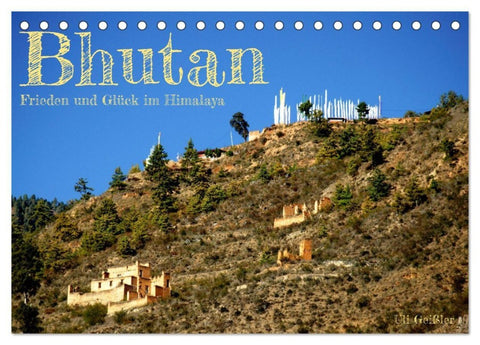 Bhutan - Frieden und Glück im Himalaya (Tischkalender 2027 DIN A5 quer), CALVENDO Monatskalender