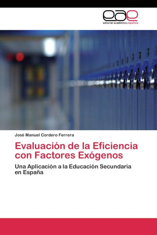 Evaluación de la Eficiencia con Factores Exógenos