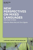 New Perspectives on Mixed Languages