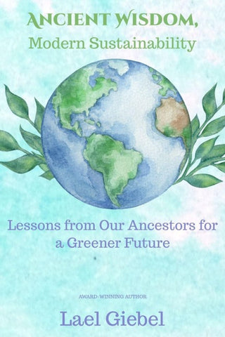 Ancient Wisdom, Modern Sustainability