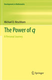 The Power of q