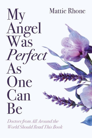 My Angel Was Perfect As One Can Be