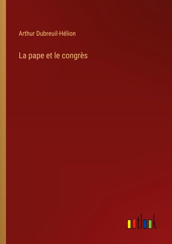 La pape et le congrès