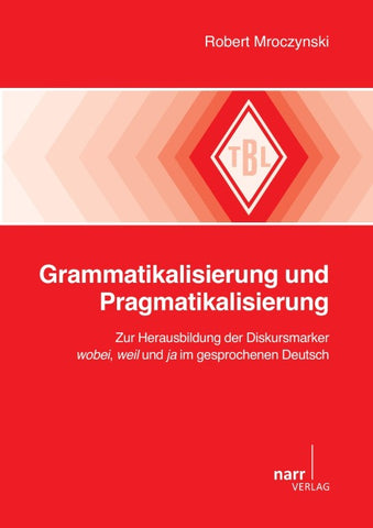 Grammatikalisierung und Pragmatikalisierung