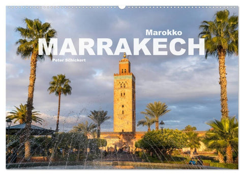 Marokko - Marrakesch (Wandkalender 2027 DIN A2 quer), CALVENDO Monatskalender