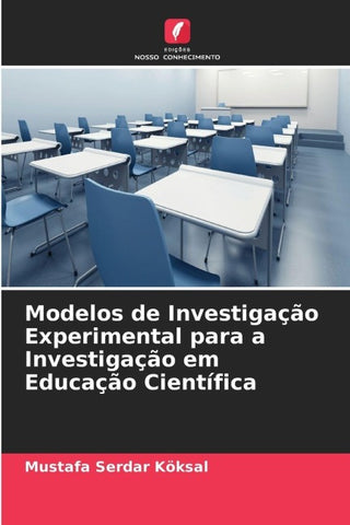 Modelos de Investigação Experimental para a Investigação em Educação Científica