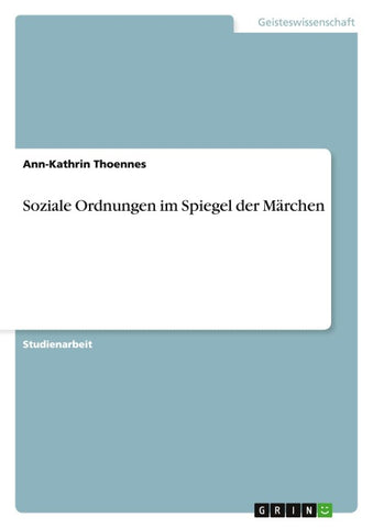 Soziale Ordnungen im Spiegel der Märchen