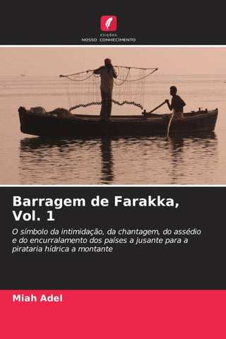 Barragem de Farakka, Vol. 1