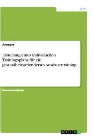 Erstellung eines individuellen Trainingsplans für ein gesundheitsorientiertes Ausdauertraining