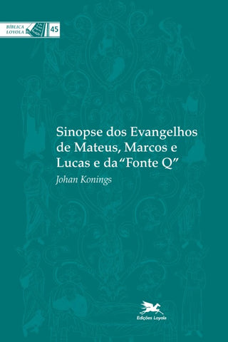 Sinopse dos evangelhos de Mateus, Marcos e Lucas e da "Fonte Q"