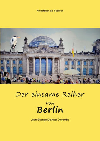 Der einsame Reiher von Berlin