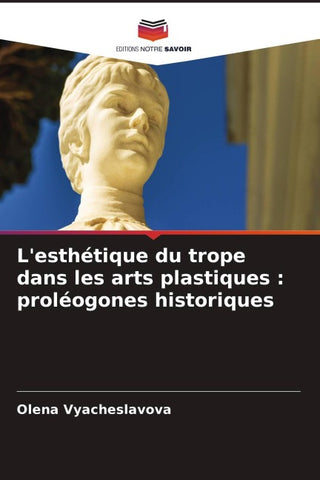 L'esthétique du trope dans les arts plastiques : proléogones historiques