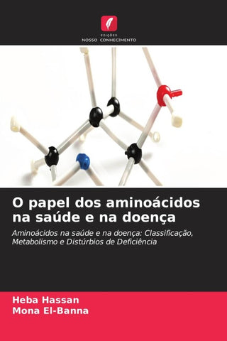 O papel dos aminoácidos na saúde e na doença