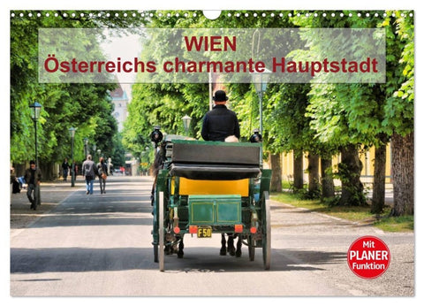 Wien - Österreichs charmante Hauptstadt (Wandkalender 2027 DIN A3 quer), CALVENDO Monatskalender