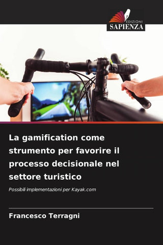 La gamification come strumento per favorire il processo decisionale nel settore turistico