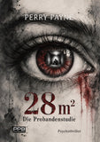28m² - Die Probandenstudie / Psychothriller / Verlagsbestseller