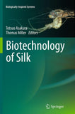 Biotechnology of Silk