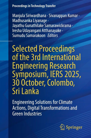 Selected Proceedings of the 3rd International Engineering Research Symposium, IERS 2025, 30 October, Colombo, Sri Lanka