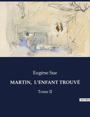 MARTIN,  L'ENFANT TROUVÉ