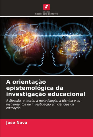 A orientação epistemológica da investigação educacional
