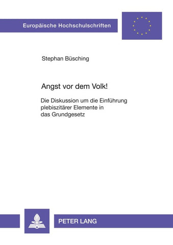 Angst vor dem Volk!