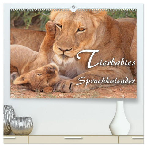 Tierbabies - Spruchkalender (hochwertiger Premium Wandkalender 2026 DIN A2 quer), Kunstdruck in Hochglanz