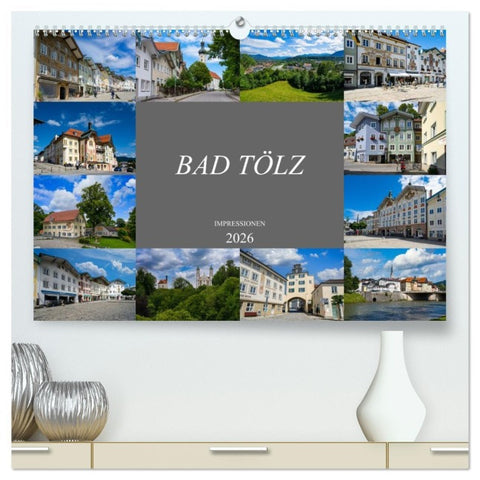 Bad Tölz Impressionen (hochwertiger Premium Wandkalender 2026 DIN A2 quer), Kunstdruck in Hochglanz