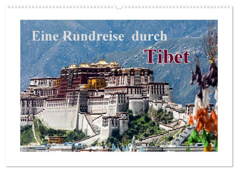 Eine Rundreise durch Tibet (Wandkalender 2027 DIN A2 quer), CALVENDO Monatskalender