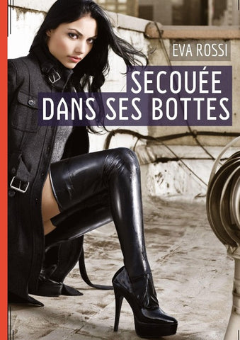Secouée dans ses bottes