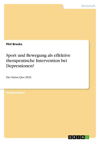 Sport und Bewegung als effektive therapeutische Intervention bei Depressionen?