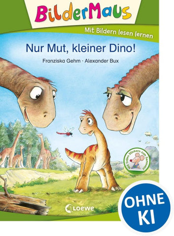 Bildermaus - Nur Mut, kleiner Dino!
